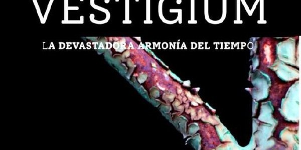 EXPOSICIÓN FOTOGRÁFICA: “VESTIGIUM”