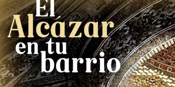 El Alcázar en tu barrio - 1