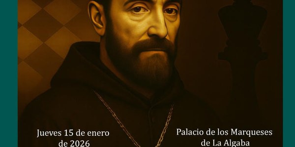 CONFERENCIA "Ruy López de Segura - La cara oculta del tablero"