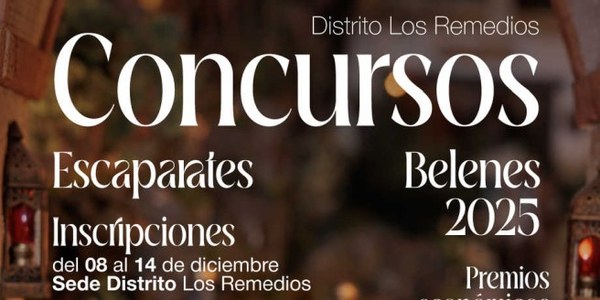CONCURSO ESCAPARATES Y BELENES  DISTRITO LOS REMEDIOS NAVIDAD 2025