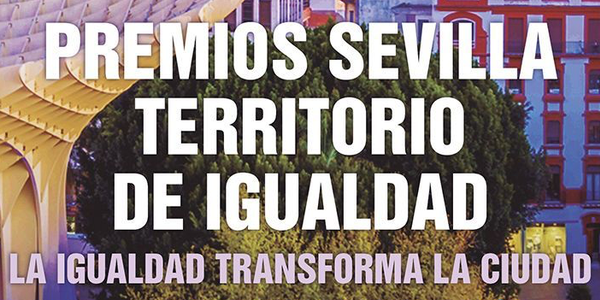 APLAZADO Entrega de premios  “Sevilla Territorio de Igualdad 2020”