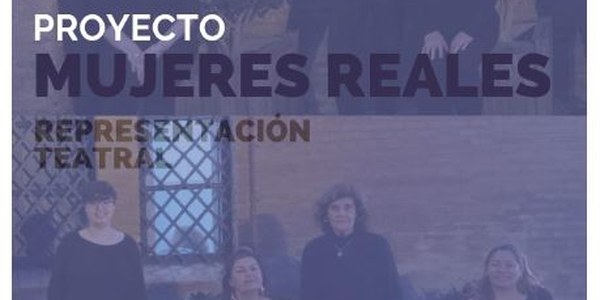REPRESENTACIÓN TEATRAL “MUJERES REALES”