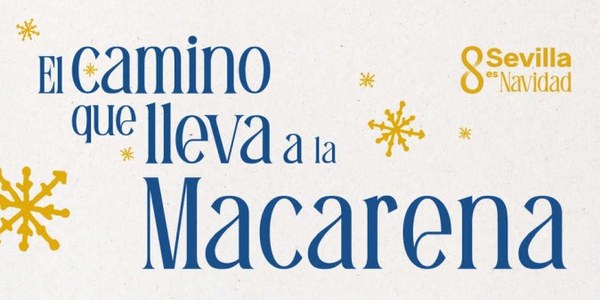 EL CAMINO QUE LLEVA A LA MACARENA